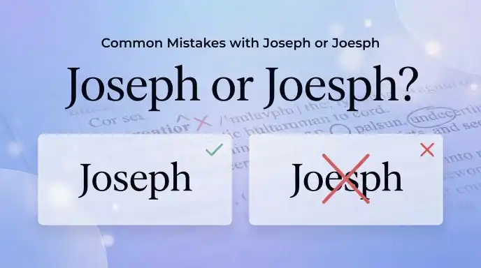 Common Mistakes with Joseph or Joesph