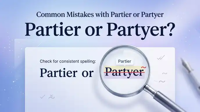 Common Mistakes with Partier or Partyer