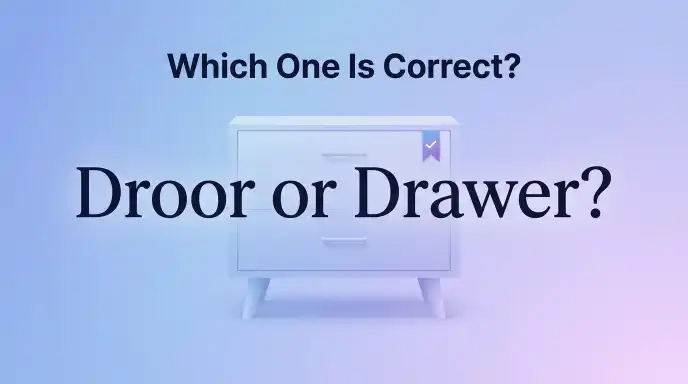 Droor or Drawer