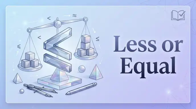 Less or Equal