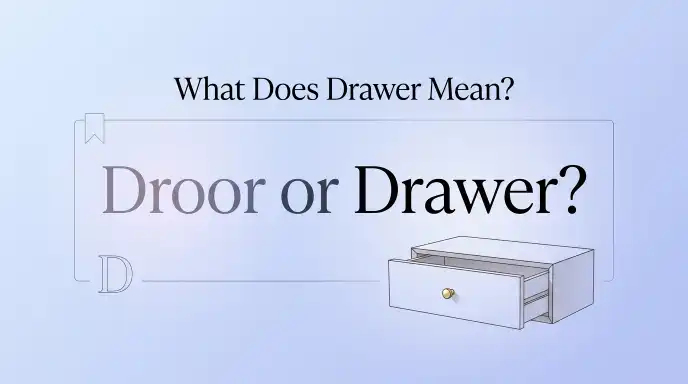 What Does Drawer Mean?