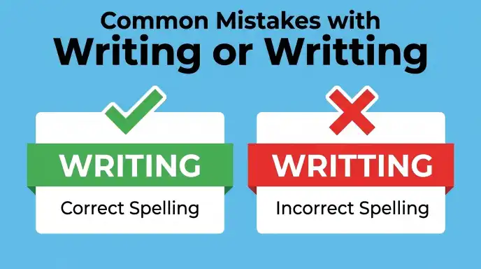 Common Mistakes with Writing or Writting